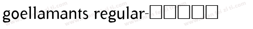 goellamants regular字体转换